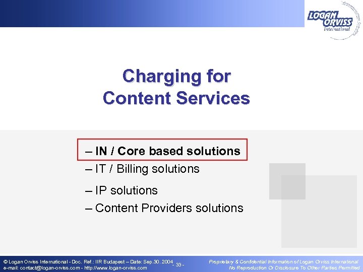 Charging for Content Services – IN / Core based solutions – IT / Billing