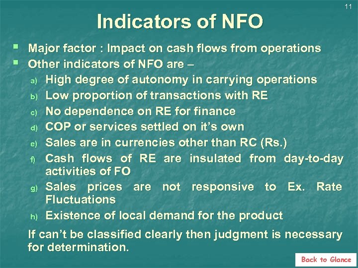 11 Indicators of NFO § § Major factor : Impact on cash flows from