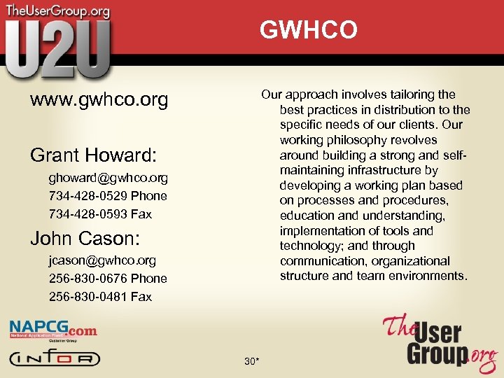 GWHCO Our approach involves tailoring the best practices in distribution to the specific needs