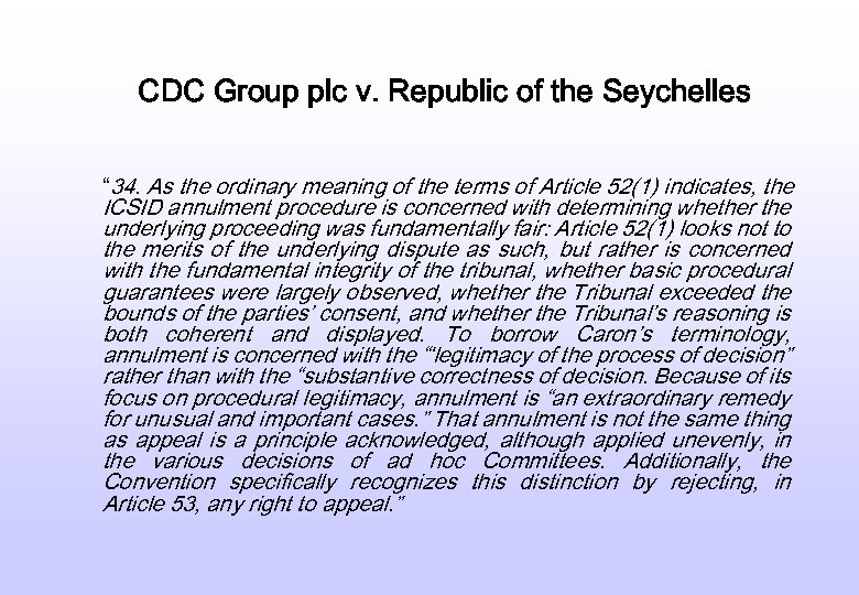 CDC Group plc v. Republic of the Seychelles “ 34. As the ordinary meaning