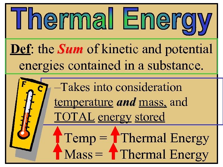 Sum of kinetic and potential energy