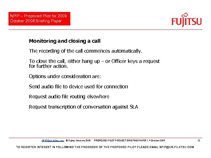 NPIP – Proposed Pilot for 2009 October 2008 Briefing Paper Monitoring and closing a