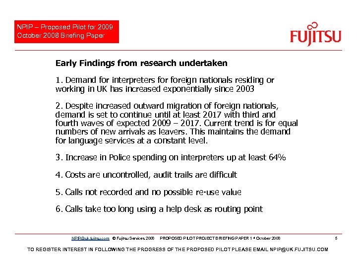NPIP – Proposed Pilot for 2009 October 2008 Briefing Paper Early Findings from research