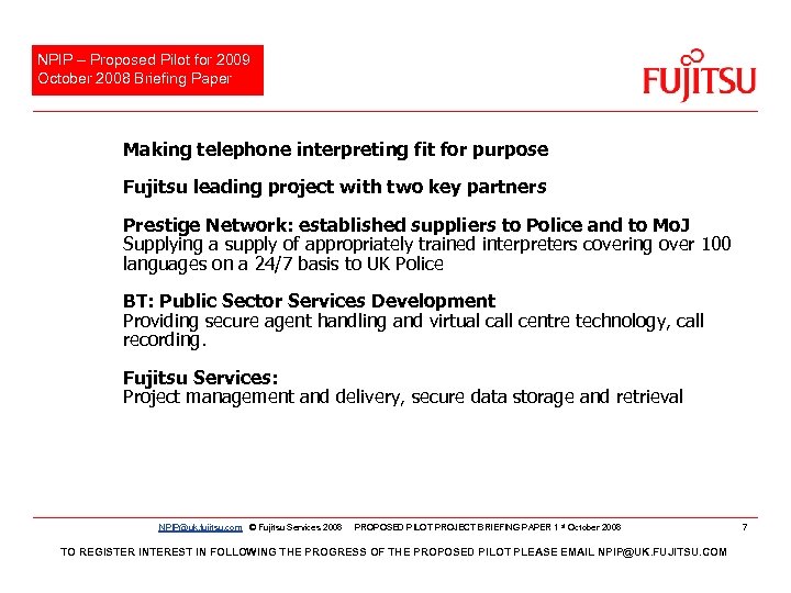 NPIP – Proposed Pilot for 2009 October 2008 Briefing Paper Making telephone interpreting fit