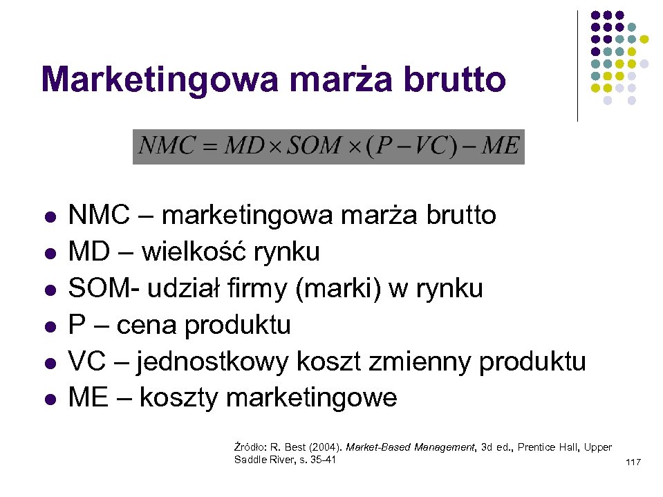 Marketingowa marża brutto l l l NMC – marketingowa marża brutto MD – wielkość