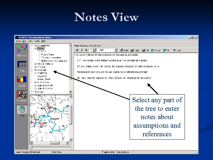 Notes View Select any part of the tree to enter notes about assumptions and