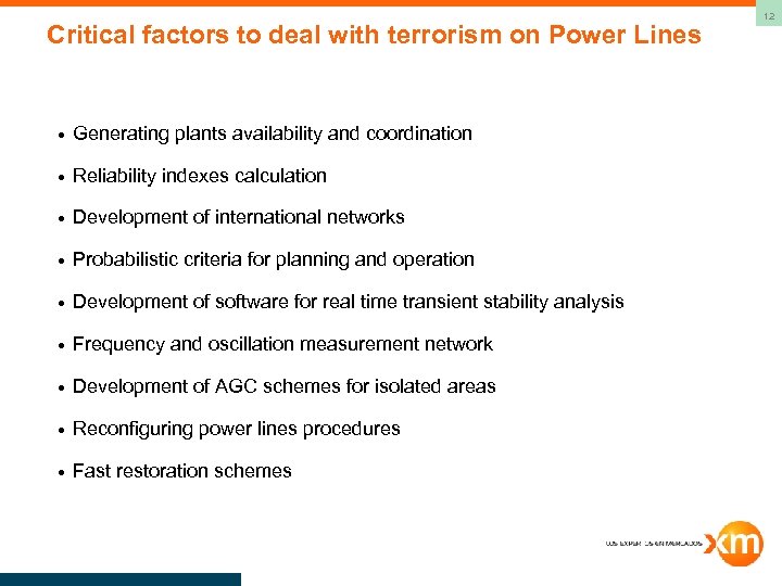 Critical factors to deal with terrorism on Power Lines Generating plants availability and coordination