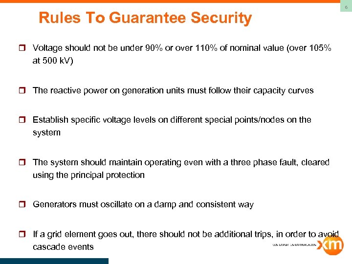 Rules To Guarantee Security r Voltage should not be under 90% or over 110%