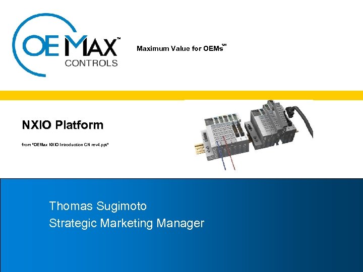 TM SM Maximum Value for OEMs NXIO Platform from “OEMax NXIO Introduction CN rev