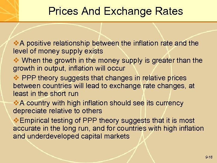 Prices And Exchange Rates v. A positive relationship between the inflation rate and the