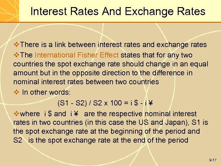 Interest Rates And Exchange Rates v. There is a link between interest rates and