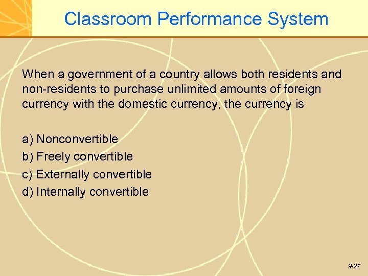 Classroom Performance System When a government of a country allows both residents and non-residents