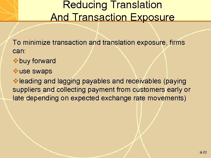 Reducing Translation And Transaction Exposure To minimize transaction and translation exposure, firms can: vbuy