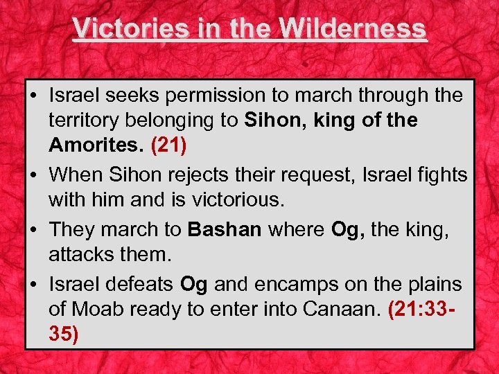 Victories in the Wilderness • Israel seeks permission to march through the territory belonging