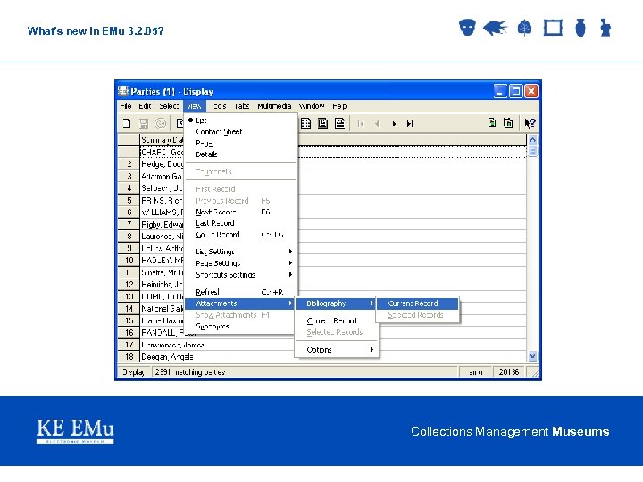 What’s new in EMu 3. 2. 05? Collections Management Museums 