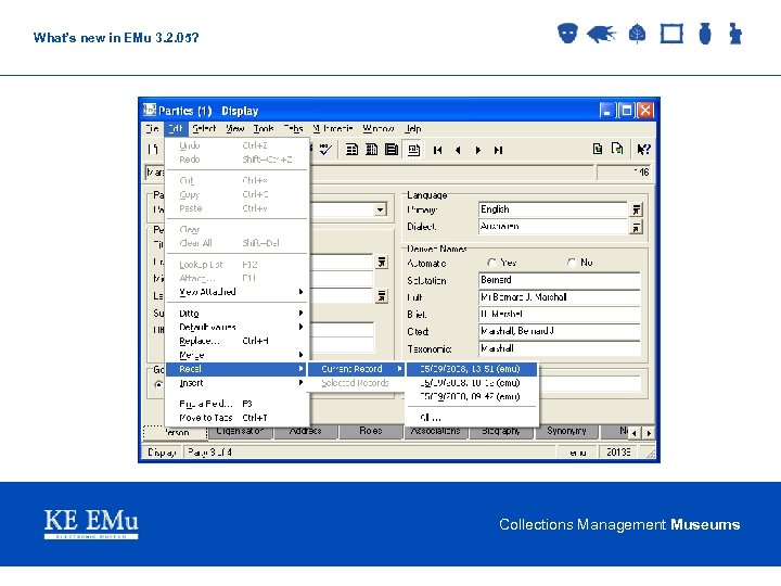 What’s new in EMu 3. 2. 05? Collections Management Museums 
