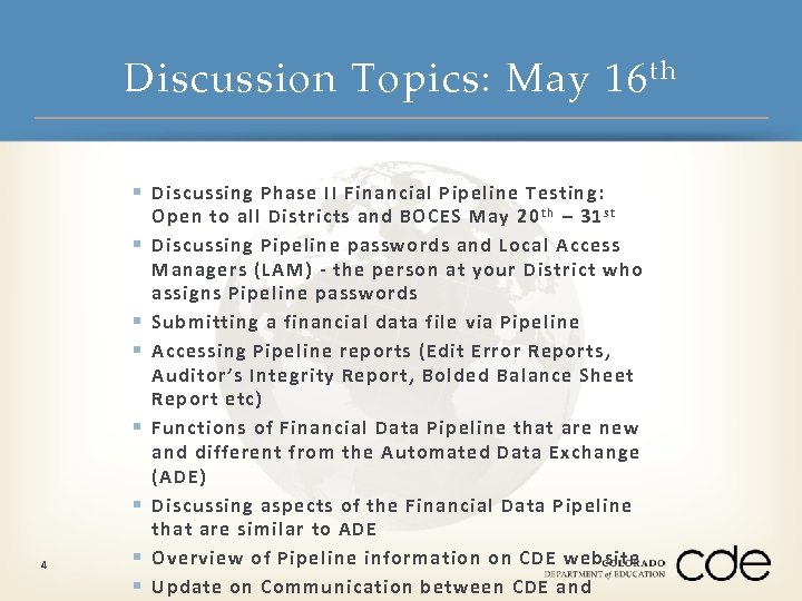Discussion Topics: May 16 th § Discussing Phase II Financial Pipeline Testing: § §