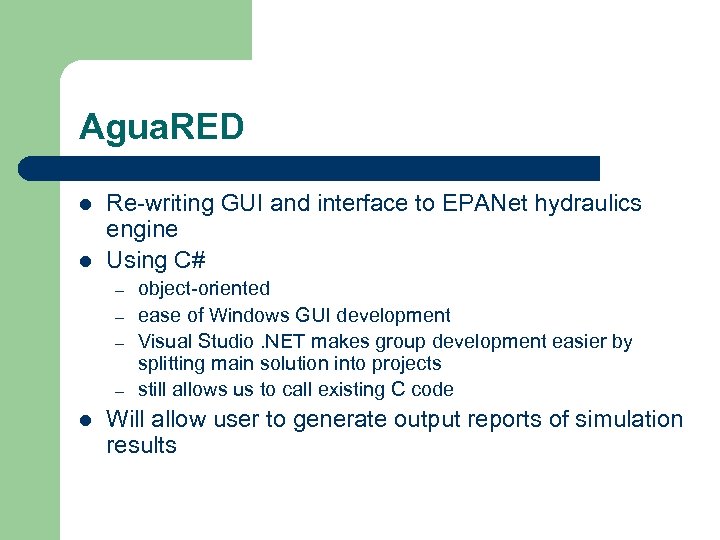 Agua. RED l l Re-writing GUI and interface to EPANet hydraulics engine Using C#