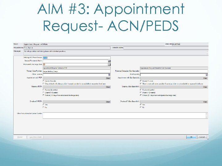 AIM #3: Appointment Request- ACN/PEDS 
