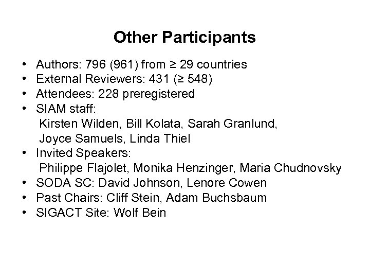 Other Participants • • Authors: 796 (961) from ≥ 29 countries External Reviewers: 431