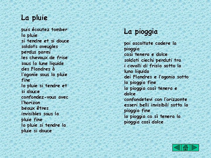 La pluie puis écoutez tomber la pluie si tendre et si douce soldats aveugles