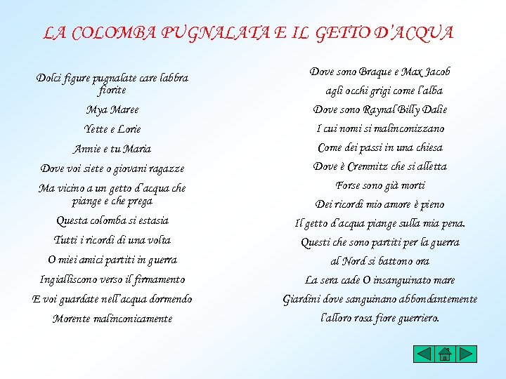 LA COLOMBA PUGNALATA E IL GETTO D’ACQUA Dolci figure pugnalate care labbra fiorite Dove