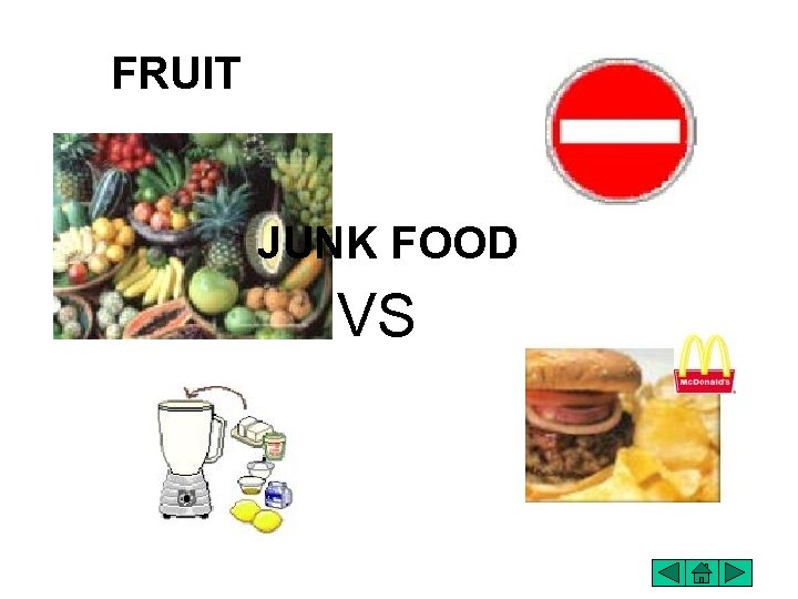 FRUIT JUNK FOOD VS 
