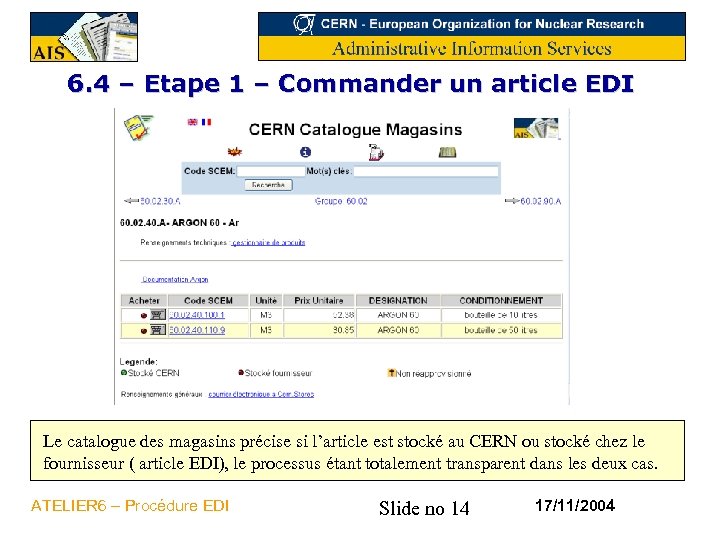 6. 4 – Etape 1 – Commander un article EDI Le catalogue des magasins