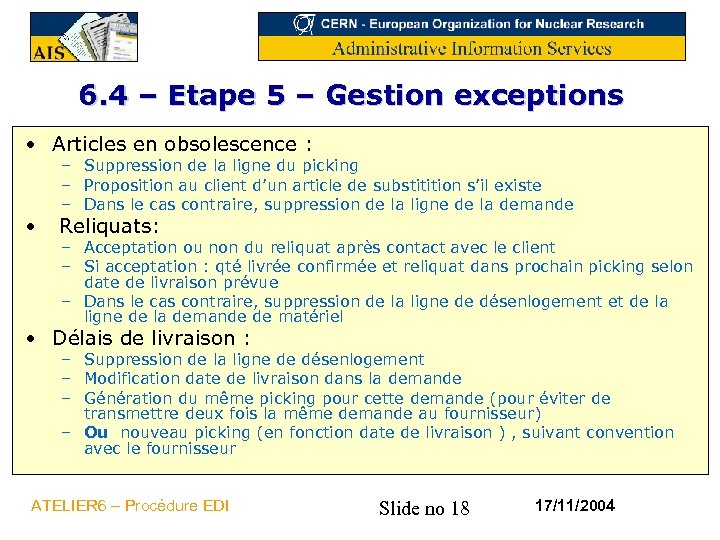 6. 4 – Etape 5 – Gestion exceptions • Articles en obsolescence : •