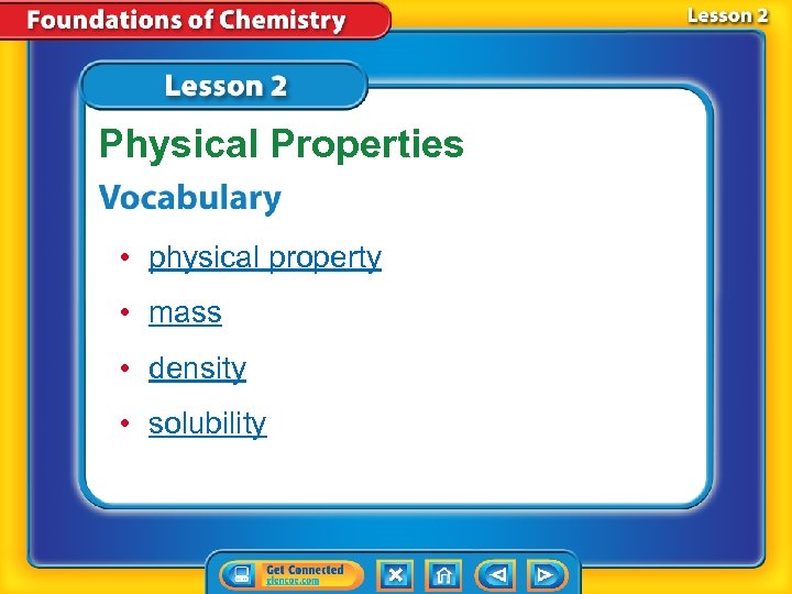 Physical Properties • physical property • mass • density • solubility 