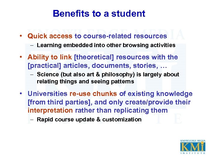 Benefits to a student • Quick access to course-related resources – Learning embedded into