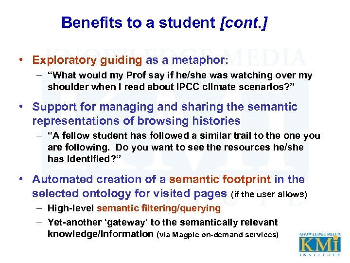 Benefits to a student [cont. ] • Exploratory guiding as a metaphor: – “What