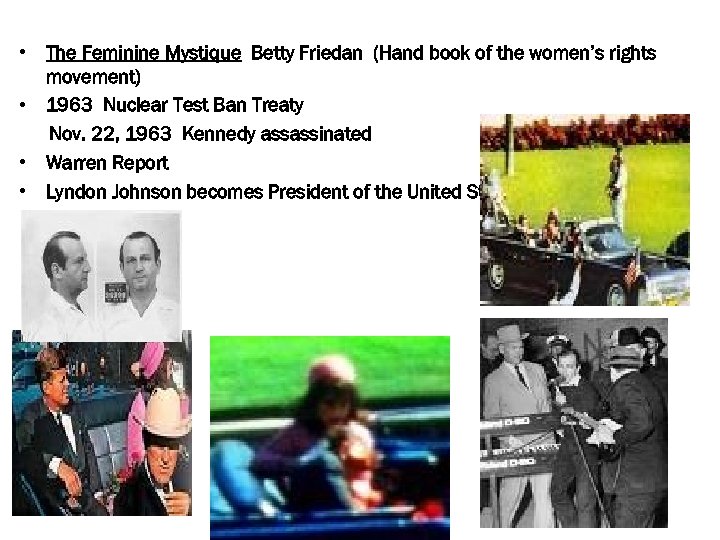  • The Feminine Mystique Betty Friedan (Hand book of the women’s rights movement)