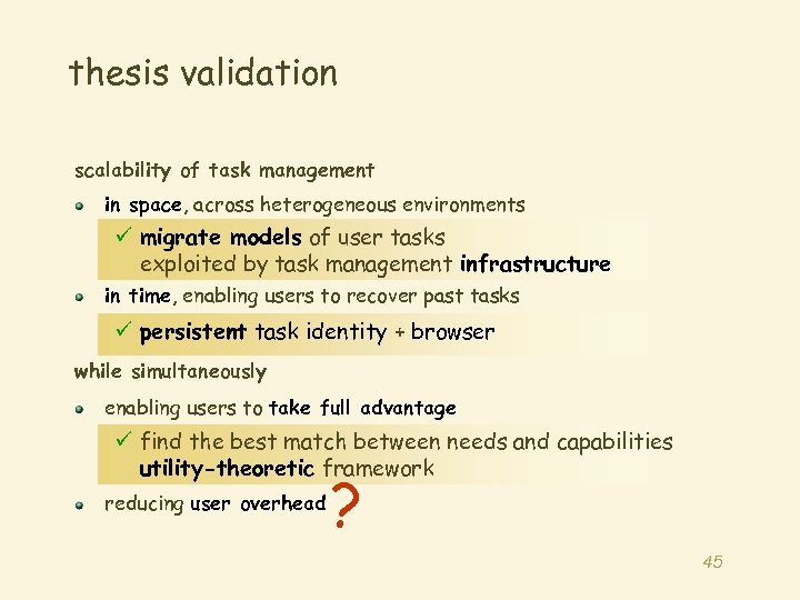 thesis validation scalability of task management in space, across heterogeneous environments ü migrate models