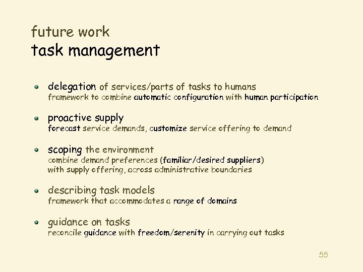 future work task management delegation of services/parts of tasks to humans framework to combine