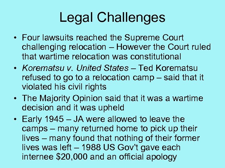 Legal Challenges • Four lawsuits reached the Supreme Court challenging relocation – However the