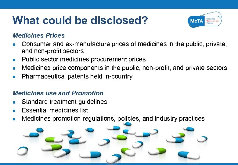 What could be disclosed? Medicines Prices l Consumer and ex-manufacture prices of medicines in