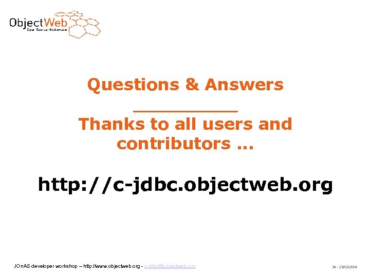 Questions & Answers _____ Thanks to all users and contributors. . . http: //c-jdbc.