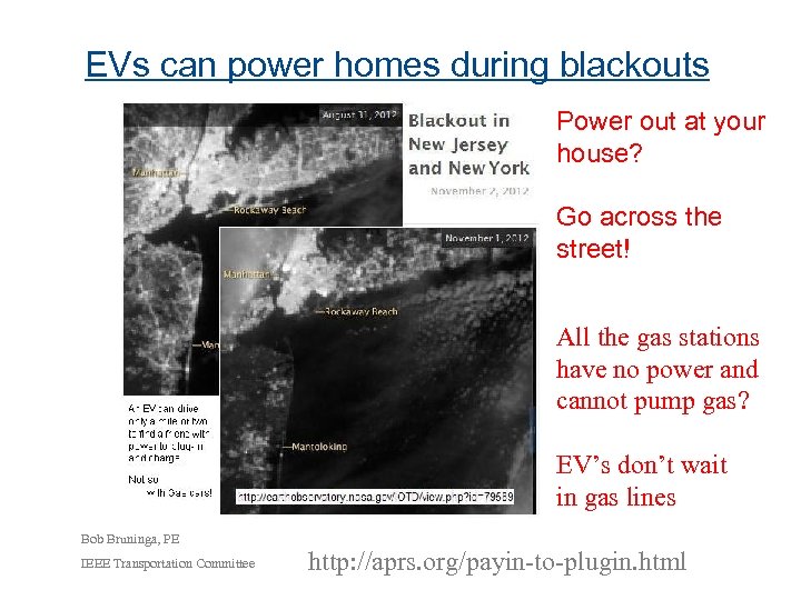 EVs can power homes during blackouts Power out at your house? Go across the