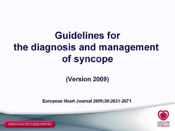 www. escardio. org/guidelines 