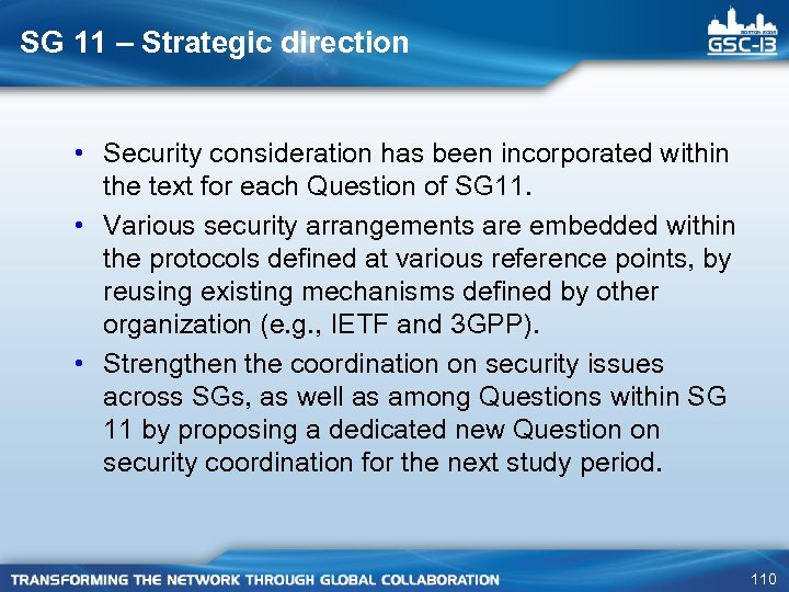 SG 11 – Strategic direction • Security consideration has been incorporated within the text