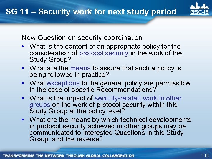 SG 11 – Security work for next study period New Question on security coordination
