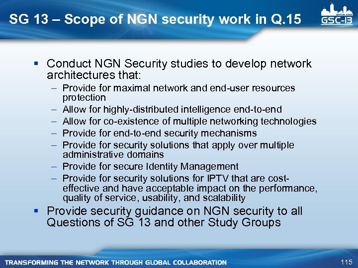 SG 13 – Scope of NGN security work in Q. 15 § Conduct NGN