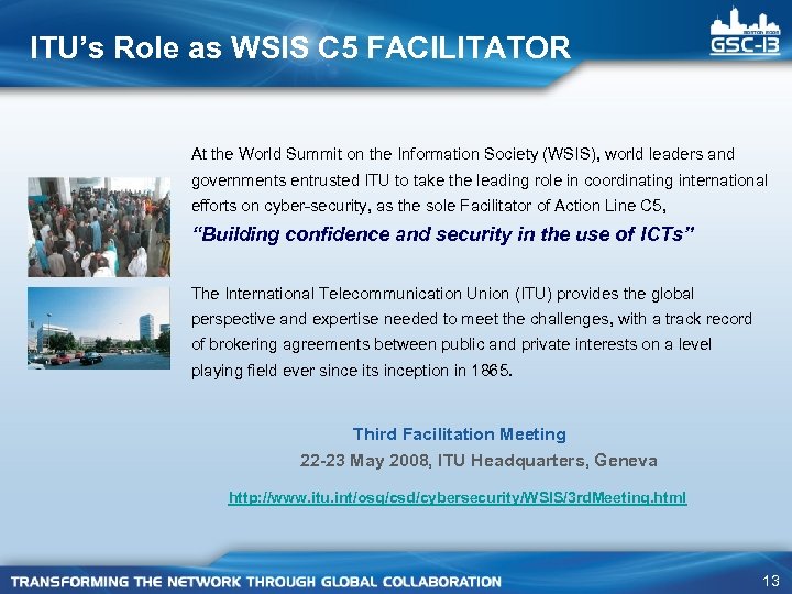 ITU’s Role as WSIS C 5 FACILITATOR At the World Summit on the Information