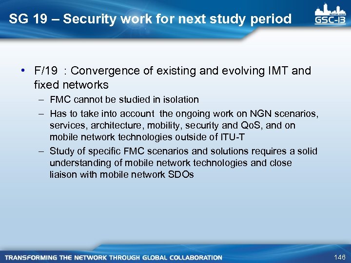 SG 19 – Security work for next study period • F/19 : Convergence of