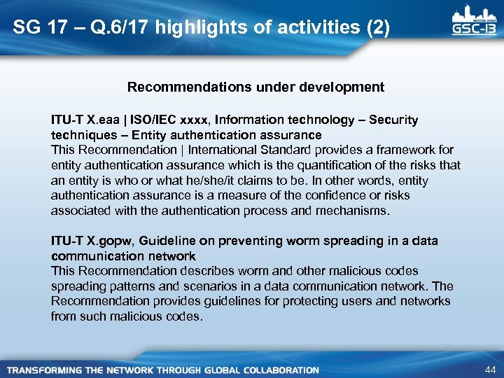 SG 17 – Q. 6/17 highlights of activities (2) Recommendations under development ITU-T X.