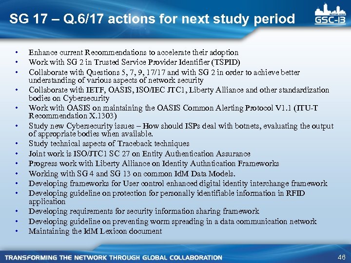 SG 17 – Q. 6/17 actions for next study period • • • •