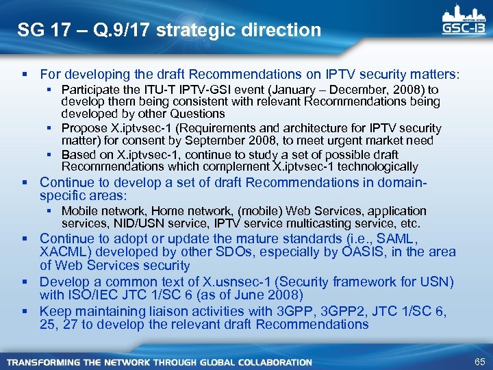 SG 17 – Q. 9/17 strategic direction § For developing the draft Recommendations on