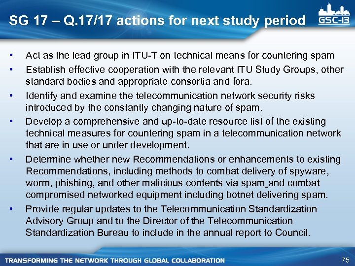 SG 17 – Q. 17/17 actions for next study period • • • Act