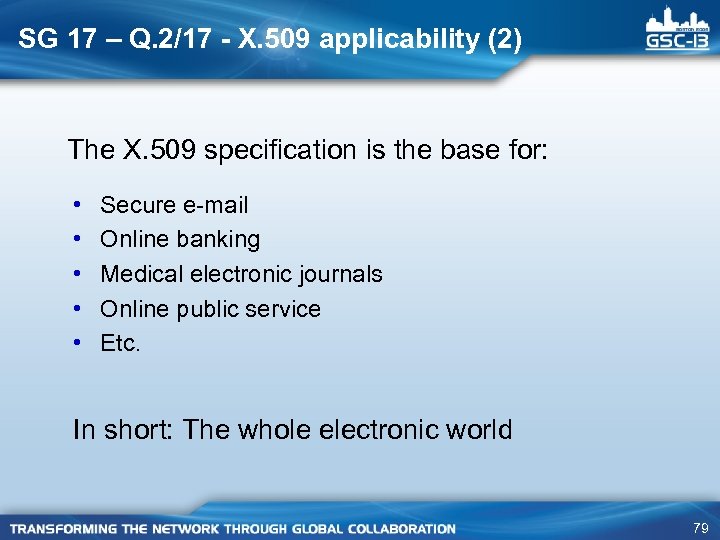 SG 17 – Q. 2/17 - X. 509 applicability (2) The X. 509 specification